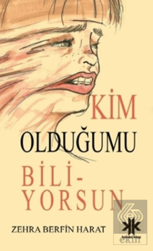 Kim Olduğumu Biliyorsun