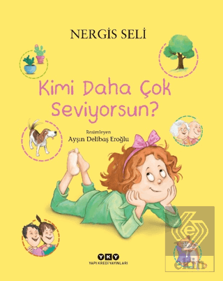 Kimi Daha Çok Seviyorsun