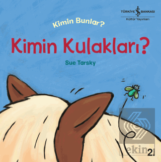 Kimin Kulakları?