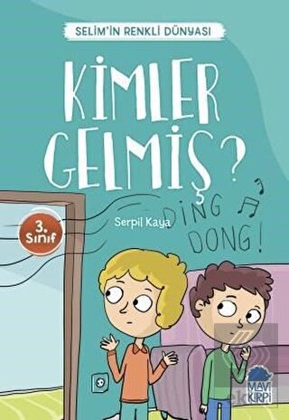 Kimler Gelmiş? - Selim\'in Renkli Dünyası / 3. Sını