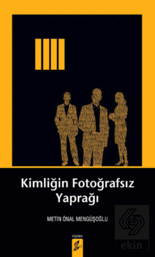 Kimliğin Fotoğrafsız Yaprağı