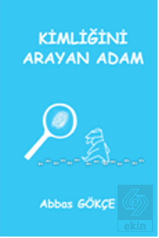 Kimliğini Arayan Adam