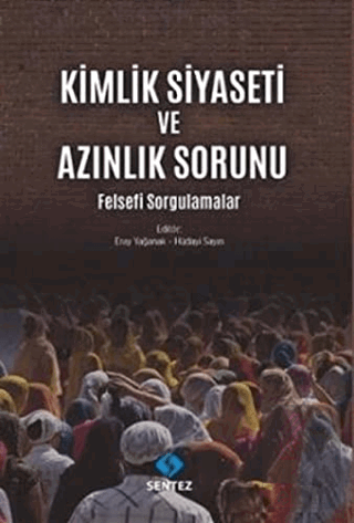 Kimlik Siyaseti ve Azınlık Sorunu