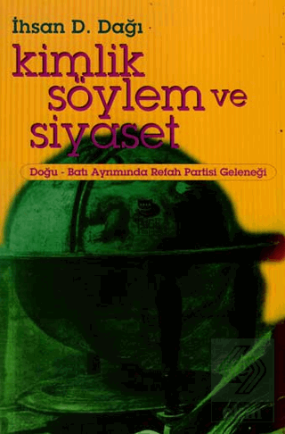 Kimlik Söylem ve Siyaset Doğu-Batı Ayrımında Refah