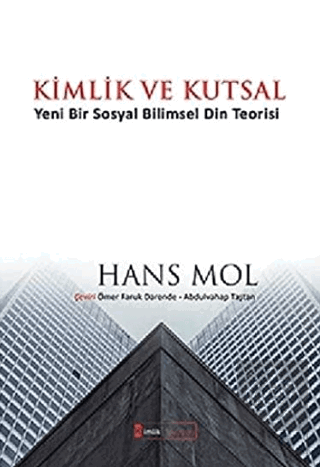 Kimlik ve Kutsal "Yeni Bir Sosyal Bilimsel Din Teo