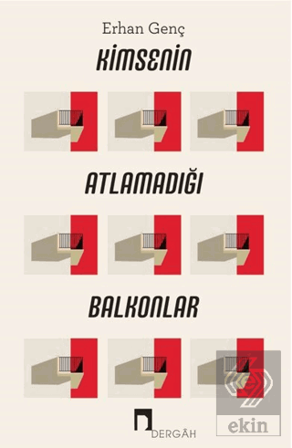 Kimsenin Atlamadığı Balkonlar