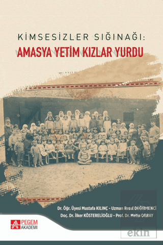 Kimsesizler Sığınağı: Amasya Yetim Kızlar Yurdu