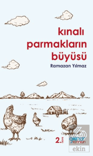 Kınalı Parmakların Büyüsü