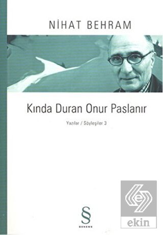 Kında Duran Onur Paslanır