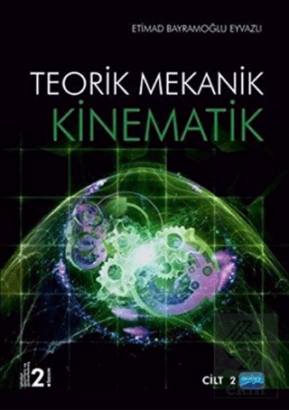 Kinematik - Teorik Mekanik Cilt 2