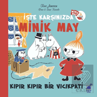 Kıpır Kıpır Bir Vıcıkpati - İşte Karşınızda Minik