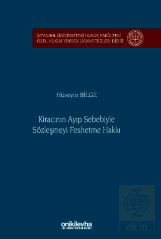 Kiracının Ayıp Sebebiyle Sözleşmeyi Feshetme Hakkı