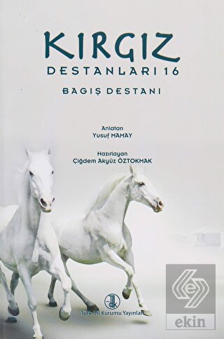 Kırgız Destanları 16 Bagış Destanı