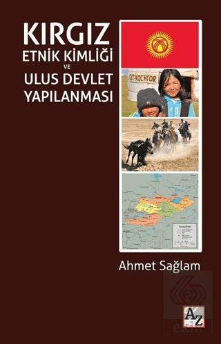 Kırgız Etnik Kimliği ve Ulus Devlet Yapılanması