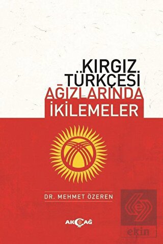 Kırgız Türkçesi Ağızlarında İkilemeler