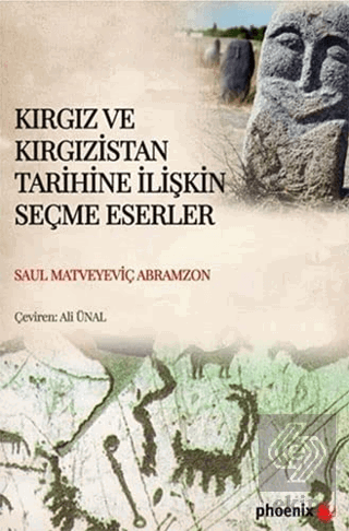 Kırgız ve Kırgızistan Tarihine İlişkin Seçme Eserl