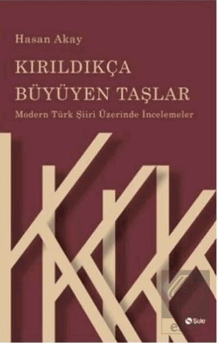 Kırıldıkça Büyüyen Taşlar