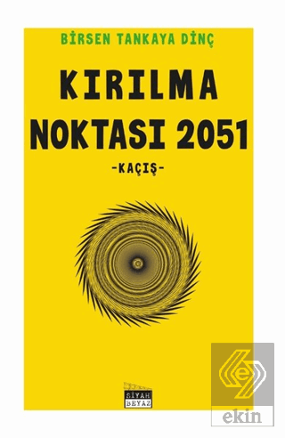 Kırılma Noktası 2051