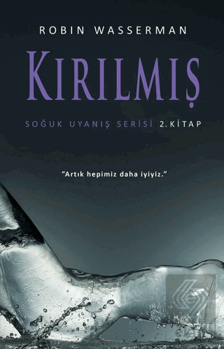 Kırılmış - Soğuk Uyanış Serisi 2. Kitap