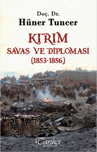 Kırım - Savaş ve Diplomasi (1853-1856)