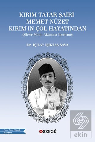 Kırım Tatar Şairi Memet Nüzet Kırım'ın Çöl Hayatın