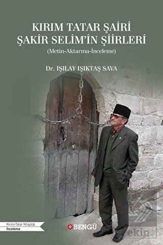 Kırım Tatar Şairi Şakir Selim'in Şiirleri