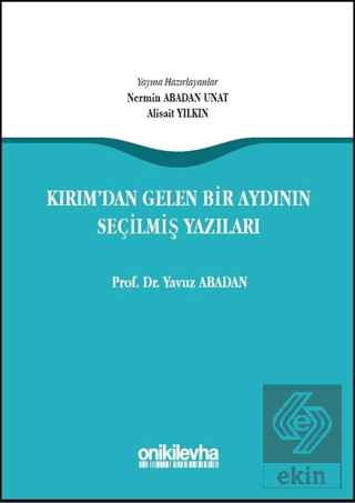 Kırım\'dan Gelen Bir Aydının Seçilmiş Yazıları