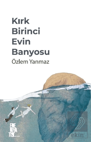 Kırk Birinci Evin Banyosu