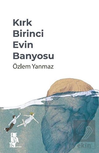 Kırk Birinci Evin Banyosu