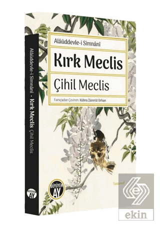 Kırk Meclis - Çihil Meclis