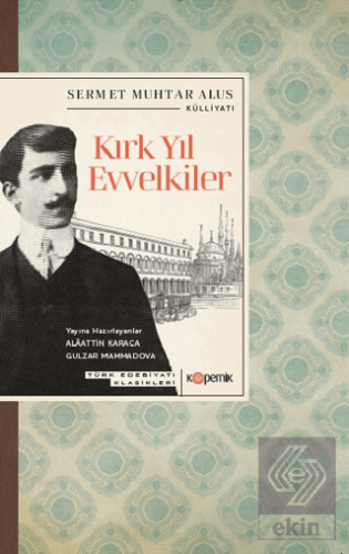 Kırk Yıl Evvelkiler