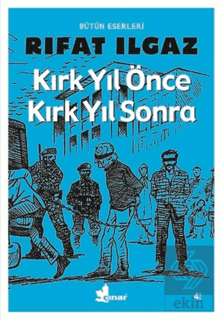 Kırk Yıl Önce Kırk Yıl Sonra