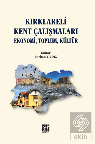 Kırklareli Kent Çalışmaları Ekonomi Toplum Kültür