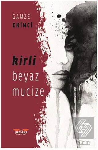 Kirli Beyaz Mucize