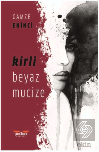 Kirli Beyaz Mucize