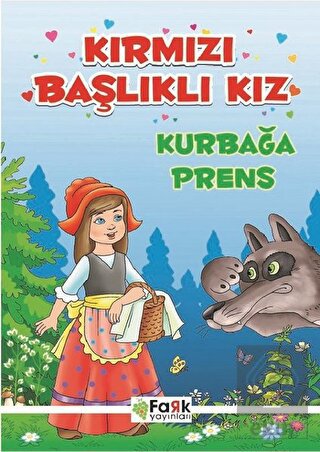 Kırmızı Başlıklı Kız - Kurbağa Prens