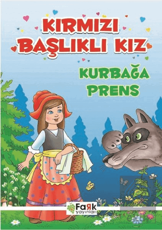 Kırmızı Başlıklı Kız - Kurbağa Prens