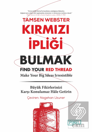 Kırmızı İpliği Bulmak