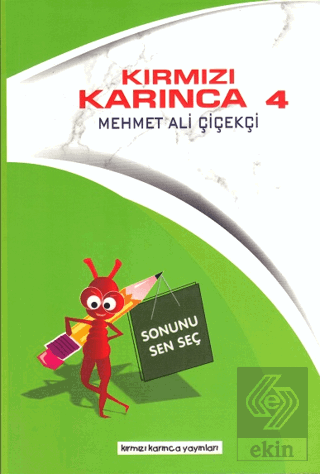 Kırmızı Karınca 4 - Sonunu Sen Seç