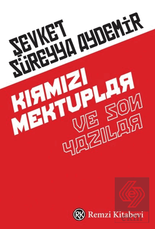 Kırmızı Mektuplar ve Son Yazılar