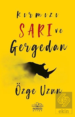 Kırmızı Sarı ve Gergedan