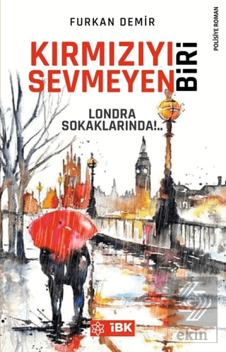 Kırmızıyı Sevmeyen Biri