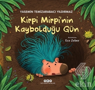 Kirpi Mirpi\'nin Kaybolduğu Gün