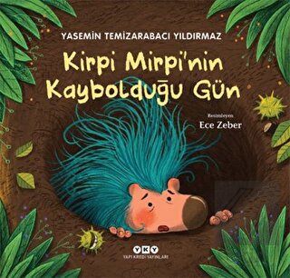 Kirpi Mirpi\'nin Kaybolduğu Gün