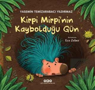 Kirpi Mirpi\'nin Kaybolduğu Gün