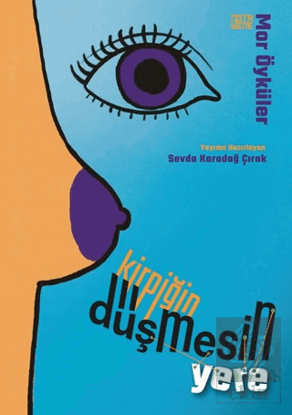 Kirpiğin Düşmesin Yere