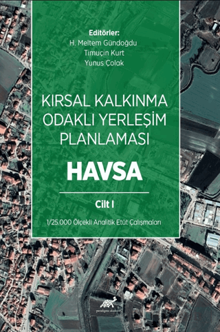 Kırsal Kalkınma Odaklı Yerleşim Planlaması: Havsa