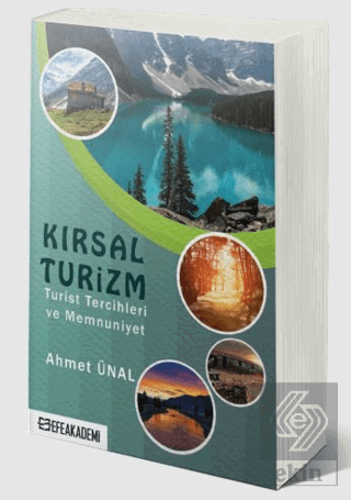 Kırsal Turizm - Turist Tercihleri ve Memnuniyet