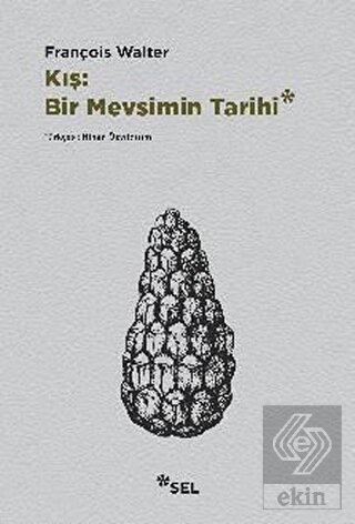 Kış: Bir Mevsimin Tarihi