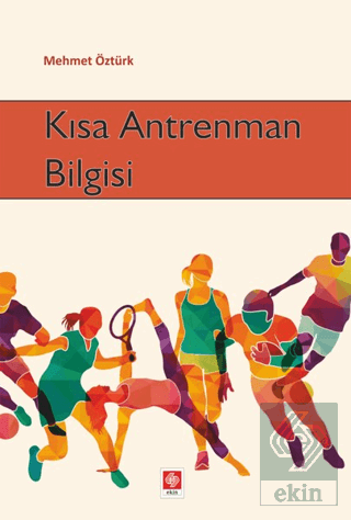 Kısa Antrenman Bilgisi Mehmet Öztürk